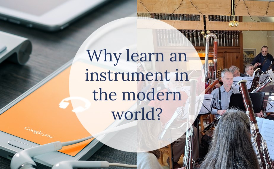 Why learn an instrument in the modern world?